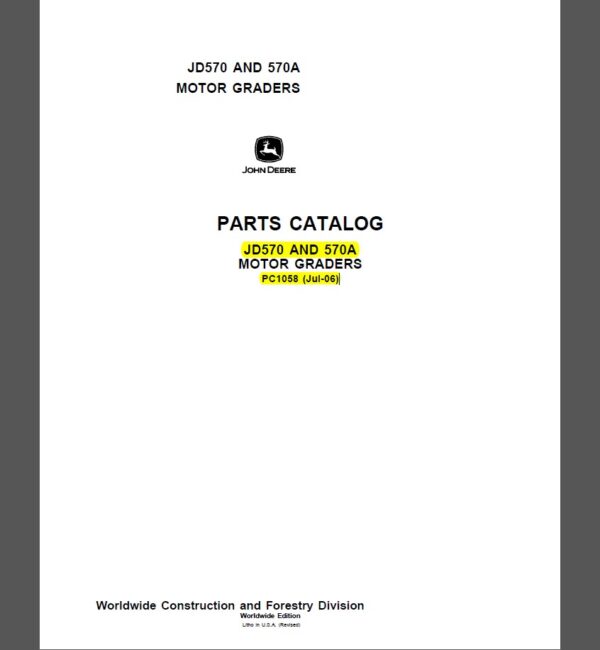 John Deere JD570 and 570A MOTOR GRADERS Parts Catalog