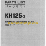 Hitachi KH125-3 Equipment Components Parts Catalog Serial No.0801-