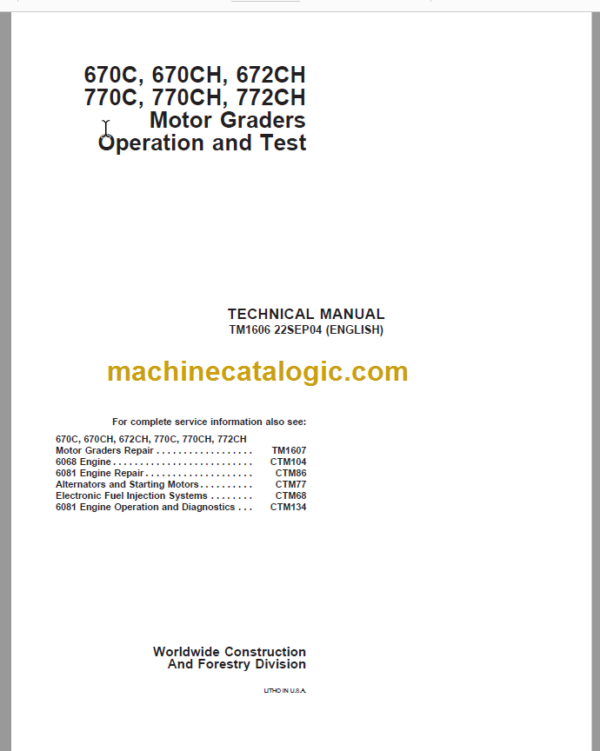 John Deere 670C 670CH 672CH 770C 770CH 772CH Motor Graders Operation and Test Technical Manual