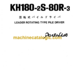 Hitachi KH180-2S-80R-3 LEADER ROTATING TYPE PILE DRIVER Parts Catalog