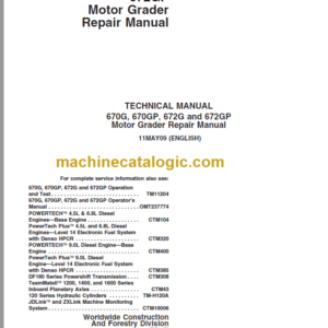 John Deere 670G 670GP 672G and 672GP Motor Grader Repair Technical Manual