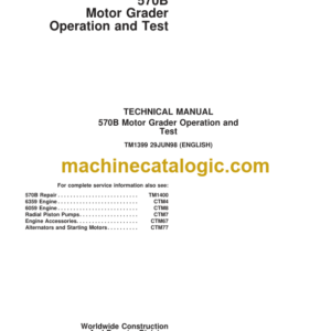 John Deere 570B Motor Grader Operation and Test Technical Manual