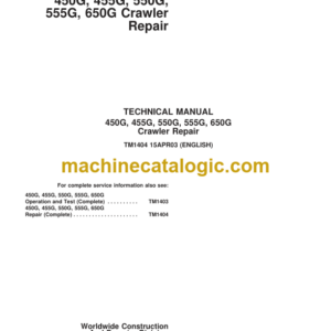 John Deere 450G 455G 550G 555G 650G Crawler Repair Technical Manual