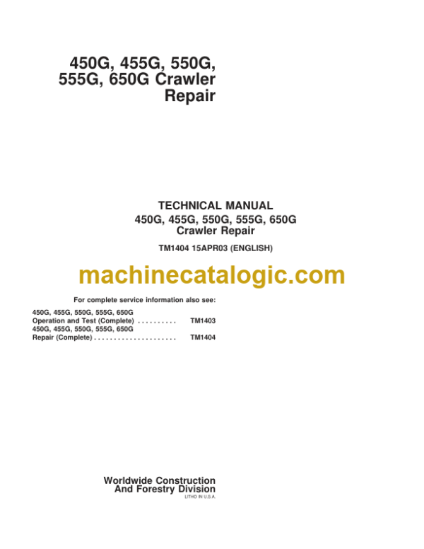 John Deere 450G 455G 550G 555G 650G Crawler Repair Technical Manual