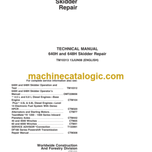 John Deere 640H and 648H Skidder Repair Technical Manual TM10313 13JUN08