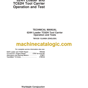 John Deere 624H Loader and TC62H Tool Carrier Operation and Test Technical Manual