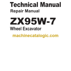 Hitachi ZX95W-7 Wheeled Excavator Repair Manual