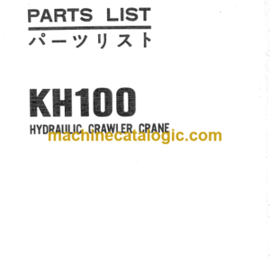 Hitachi KH100 Hydraulic Crawler Crane Parts Catalog Serial No.0001-