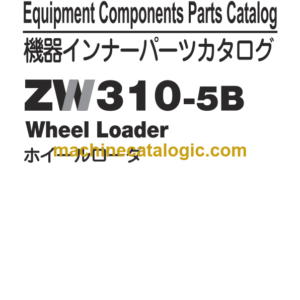 Hitachi ZW310-5B Wheel Loader Equipment Components Parts Catalog (PNFA-E1-1)