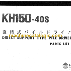 Hitachi KH150-40S DIRECT SUPPORT TYPE PILE DRIVER Parts Catalog