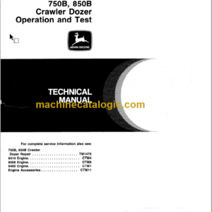 John Deere 750B 850B Crawler Dozer Operation and Test Technical Manual