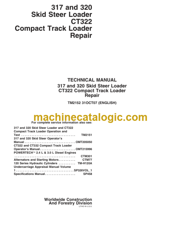 John Deere 317 and 320 Skid Steer Loader CT322 Compact Track Loader Repair Technical Manual (TM2152 31OCT07)