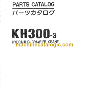 Hitachi KH300-3 Hydraulic Crawler Crane Parts Catalog