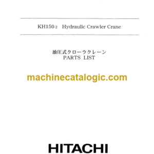 Hitachi KH150-2 Hydraulic Crawler Crane Parts Catalog