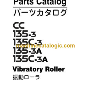 Hitachi CC135-3 CC135C-3 CC135-3A CC135C-3A Vibratory Roller Parts Catalog