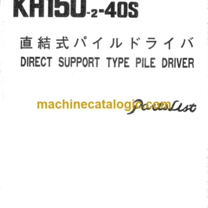 Hitachi KH150-2-40S DIRECT SUPPORT TYPE PILE DRIVER Parts Catalog