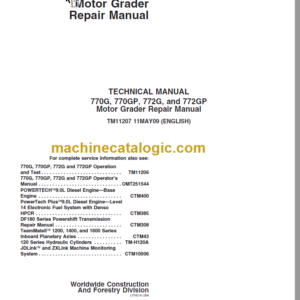 John Deere 770G 770GP 772G and 772GP Motor Grader Repair Technical Manual