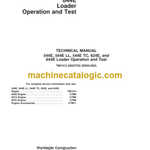 John Deere 544E 544E LL 544E TC 624E and 644E Loader Repair Technical Manual