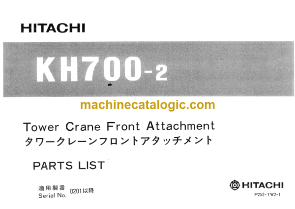 Hitachi KH700-2 Tower Crane Front Attachment Parts Catalog