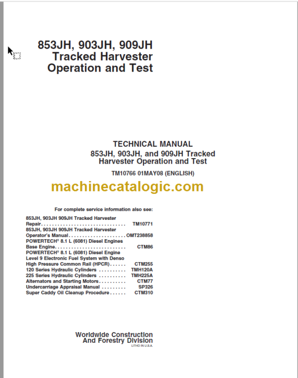 John Deere 853JH 903JH 909JH Tracked Harvester Operation and Test Technical Manual