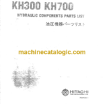 Hitachi KH300 KH700 Hydraulic Equipment Components Parts Catalog