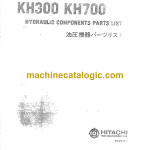 Hitachi KH300 KH700 Hydraulic Equipment Components Parts Catalog