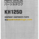 Hitachi KH125D Equipment Components Parts Catalog Serial No.0802-