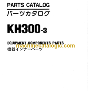 Hitachi KH300-3 Equipment Components Parts Catalog