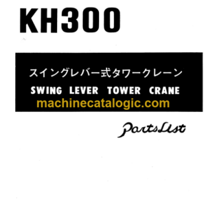 Hitachi KH300 Swing Lever Tower Crane Parts List