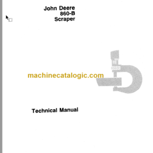 John Deere 860-B Scraper Technical Manual