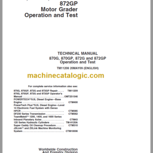 John Deere 870G 870GP 872G and 872GP Motor Grader Operation and Test Technical Manual