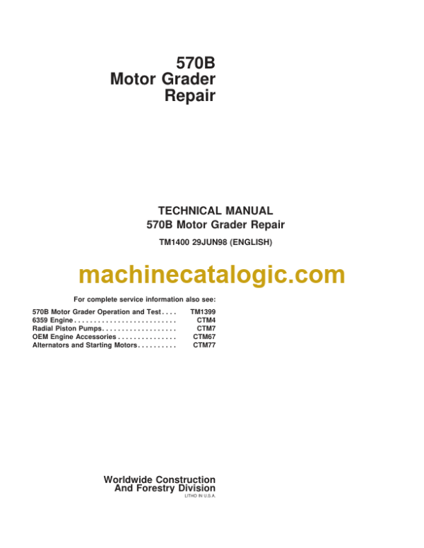 John Deere 570B Motor Grader Repair Technical Manual