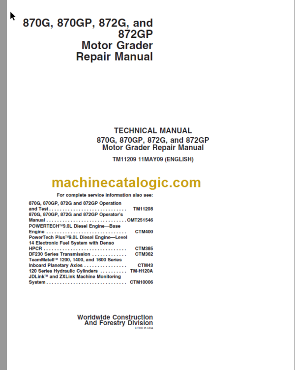 John Deere 870G 870GP 872G and 872GP Motor Grader Repair Technical Manual