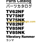 Hitachi TV62NF TV75NF RV75NK TV82NF TV85NF TV85NK Vibratory Rammer Parts Catalog