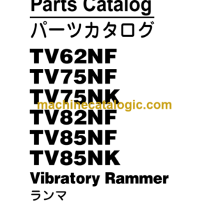 Hitachi TV62NF TV75NF RV75NK TV82NF TV85NF TV85NK Vibratory Rammer Parts Catalog