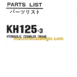 Hitachi KH125-3 Hydraulic Crawler Crane Parts Catalog Serial No.0601-