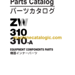 Hitachi ZW310 ZW310-A Equipment Components Parts Catalog
