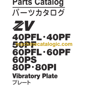 Hitachi ZV40PFL 40PF 50PF 60PFL 60PF 60PS 80P 80PI Vibratory Plate Parts Catalog