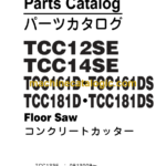 Hitachi TCC12SE TCC14SE TCC161D TCC161DS TCC181D TCC181DS Floor Saw Parts Catalog