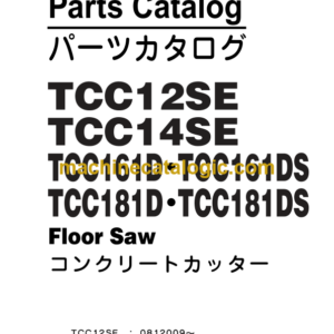 Hitachi TCC12SE TCC14SE TCC161D TCC161DS TCC181D TCC181DS Floor Saw Parts Catalog