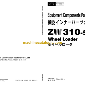 Hitachi ZW310-5A Wheel Loader Equipment Components Parts Catalog (PNFC90-E1-1)