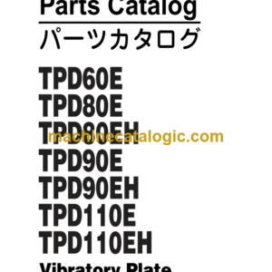 Hitachi TPD60E TPD80E TPD80EH TPD90E TPD90EH TPD110E TPD110EH Vibratory Plate Parts Catalog