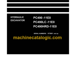 Komatsu PC490 -11E0 PC490LC -11E0 PC490HRD-11E0 (SERIAL NUMBERS K75001 and up) Shop Manual