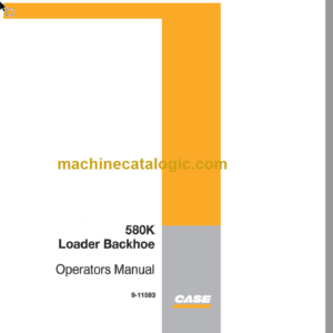 Case 580K Backhoe Loader Operators Manual