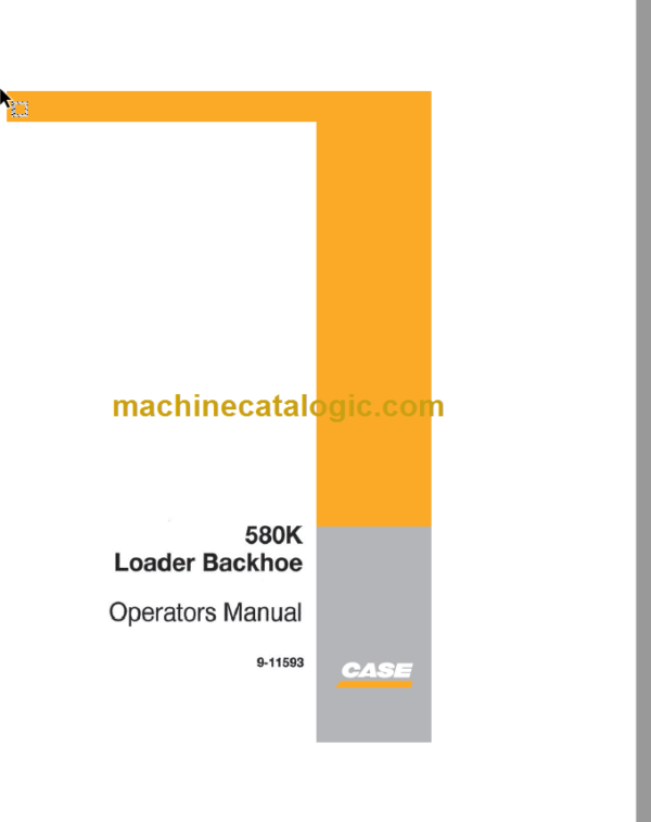 Case 580K Backhoe Loader Operators Manual