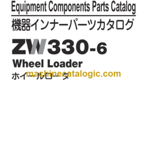 Hitachi ZW330-6 Wheel Loader Equipment Components Parts Catalog