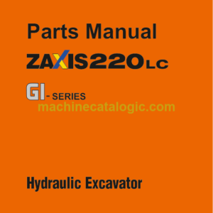 Hitachi ZAXIS220LC GI-SERIES Hydraulic Excavator Parts Catalog