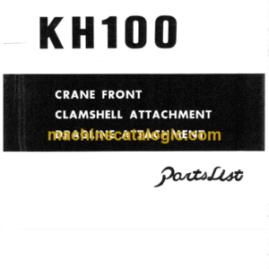 Hitachi KH100 Crane Front Clamshell Attachment Parts List