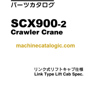 Hitachi Sumitomo SCX900-2 Link Type Lift Cab Spec. Parts Catalog