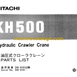 Hitachi KH500 Hydraulic Crawler Crane Parts Catalog Serial No.0101-